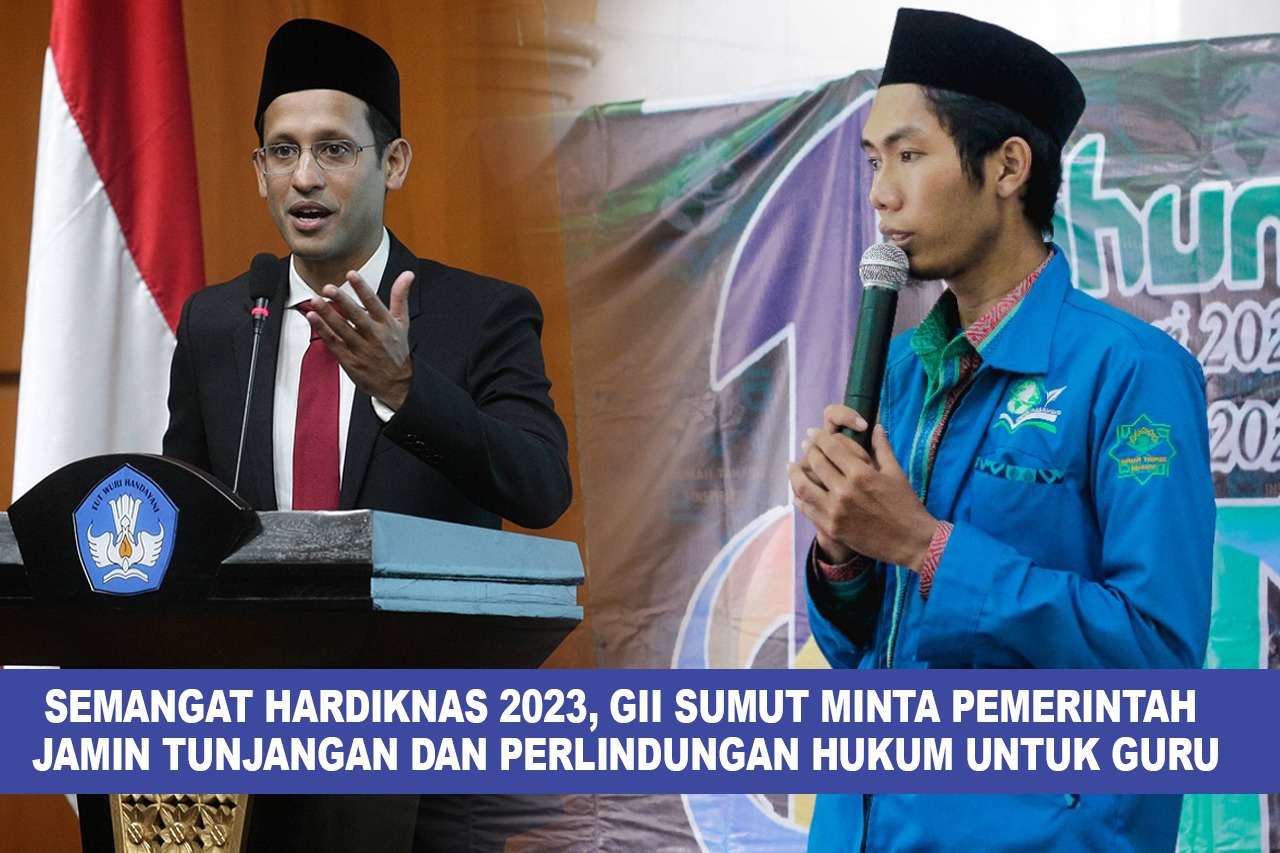 Semangat Hardiknas 2023 ; "GII SUMUT Minta Pemerintah Jamin Tunjangan Dan Perlindungan Hukum Untuk Guru"